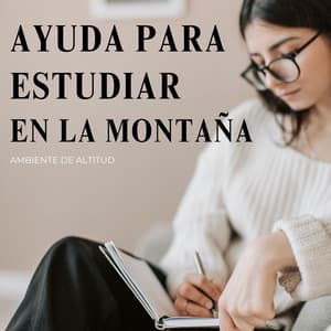 Ayuda Para Estudiar En La Montaña: Ambiente De Altitud - Estudios de la naturaleza en todo el mundo