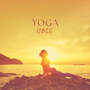 Yoga Vibes - Bliss & Chillness