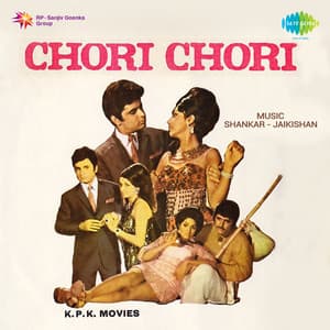 Chori Chori - Shankar Jaikishan