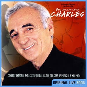 Bon anniversaire Charles - Charles Aznavour