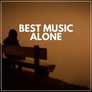 Best Music Alone - Gentle Piano Music