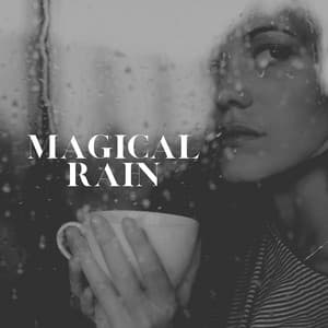 Magical Rain - Nature & Rainforest Sounds Collective
