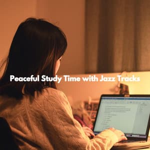 Peaceful Study Time with Jazz Tracks - Retail Music