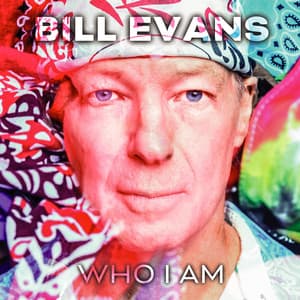 Who I Am - Bill Evans
