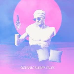 Oceanic Sleepy Tales: Ambient Enchanted Melodies for Sleep Deprivation - Soothing Ocean Waves Universe