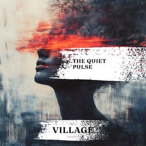 The Quiet Pulse - Zen from Village