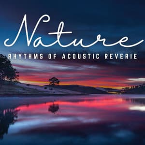 Rhythms of Acoustic Reverie: Natural Melodies - Binaural Thinker