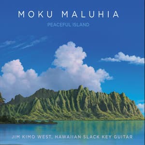 Moku Maluhia: Peaceful Island - Jim "Kimo" West
