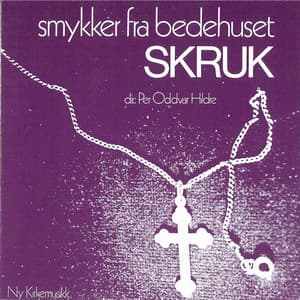Smykker Fra Bedehuset - Skruk