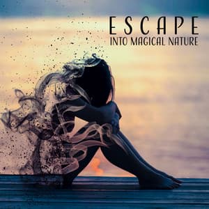 Escape into Magical Nature - Natural Sounds Music Academy