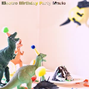 Electro Birthday Party Music - Happy Birthday to You Music