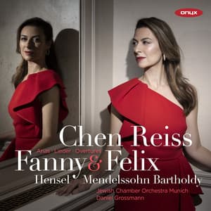 Fanny Mendelssohn Hensel & Felix Mendelssohn: Arias, Lieder, Overtures - Fanny Mendelssohn
