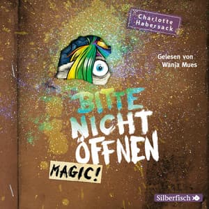 Bitte nicht öffnen 5: Magic! - Bitte nicht öffnen