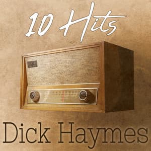 10 Hits of Dick Haymes - Dick Haymes