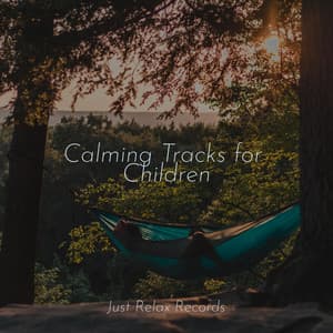 Calming Tracks for Children - Mantra para Dormir