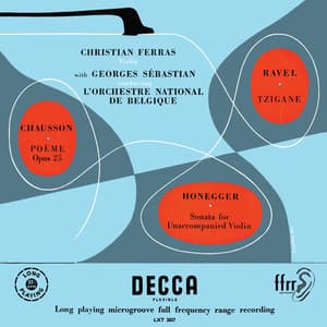 Chausson: Poème; Ravel: Tzigane; Honegger: Sonata - Christian Ferras