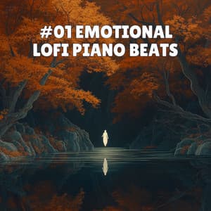 #01 Emotional Lofi Piano Beats - Lofi Sleep