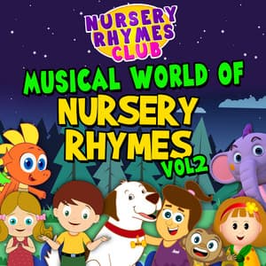 Musical World of Nursery Rhymes, Vol. 2 - Nursery Rhymes Club
