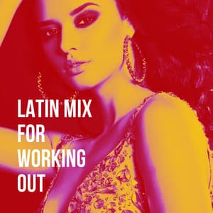 Latin Mix for Working Out - Reggaeton Latino Band