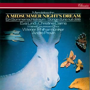 Mendelssohn: A Midsummer Night's Dream - Felix Mendelssohn