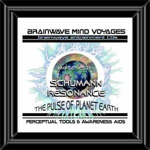 BMV Series 23 - Schumann Resonance - Brainwave Meditation - Brainwave Mind Voyages