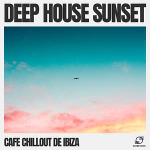 Deep House Sunset - Cafe Chillout de Ibiza