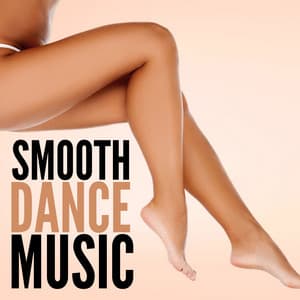 Smooth Dance Music - Dance Anthem