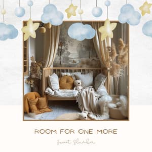Room for One More - Sweet Slumber