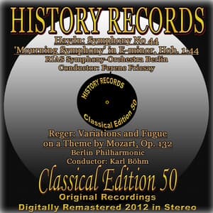 Haydn: Symphony No. 44 'Mourning Symphony' in E Minor, Hob. 1:44 - Reger: Variations and Fugue on a Theme by Mozart, Op. 132 - RIAS-Symphonie-Orchester