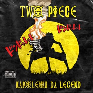 Two Piece - Napoleon Da Legend