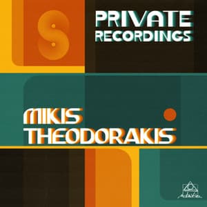 Private Recordings - Mikis Theodorakis