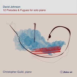 Johnson: 12 Preludes & Fugues - David Johnson