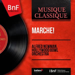 Marche! - Alfred Newman