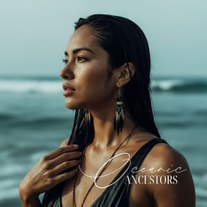 Oceanic Ancestors - Ethnic Moods Academy