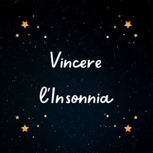 Vincere l'insonnia: melodie tranquille per un sonno profondo - Musica Rilassante & Benessere