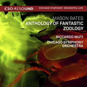 Mason Bates: Anthology of Fantastic Zoology - Mason Bates