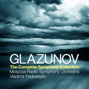 Glazunov: The Complete Symphony Collection - Alexander Glazunov
