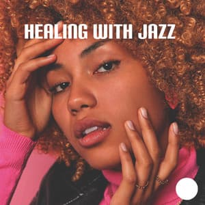 Healing with Jazz: Music That Helps Lower Stress Hormones, Instant Stress Relief, Minimize Worries - Background Instrumental Music Collective