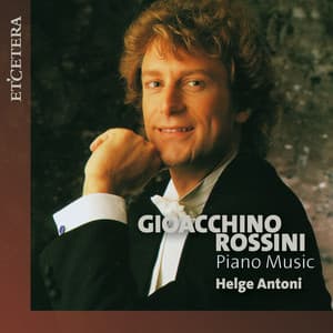 Rossini: Piano Music - Gioachino Rossini