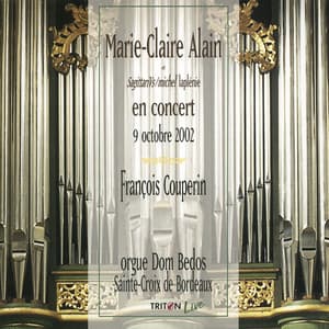 Couperin: Marie-Claire Alain et SagittariVs en concert - 9 octobre 2002 - François Couperin