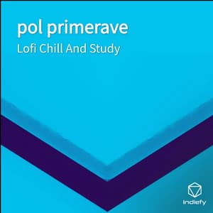 pol primerave - Lofi Chill and Study