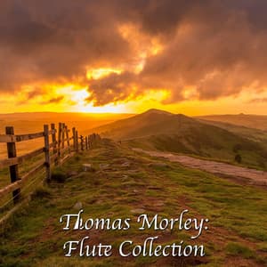Thomas Morley: Flute Collection - Thomas Morley