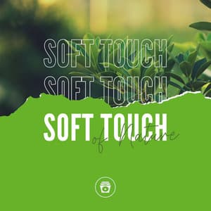 Soft Touch Of Nature - Deep Sleep