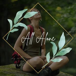 All Alone - Concentration Help