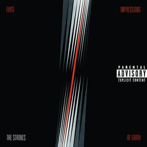 First Impressions Of Earth - The Strokes
