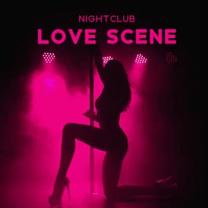 Nightclub Love Scene: Sensual Slow Trap - Love Scenes Oasis