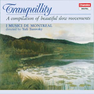 Tranquillity - I Musici de Montréal