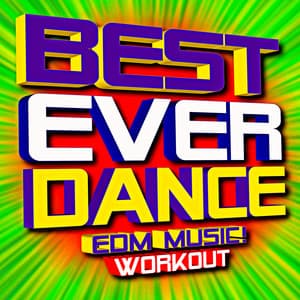 Best Ever Dance EDM Music! Workout - Workout Buddy