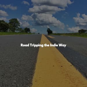 Road Tripping the Indie Way - Work at Home Music