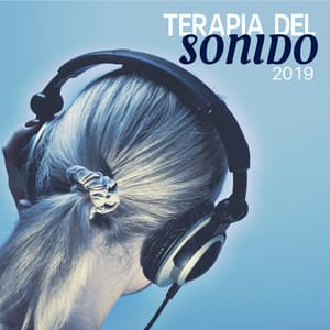 Terapia del Sonido 2019 - 20 Canciones con Sonidos Binaurales y Ondas Cerebrales Relajación y Descanso - Efectos de Sonido Star